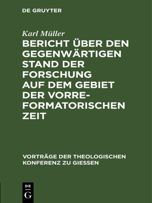 cover image of Bericht über den gegenwärtigen Stand der Forschung auf dem Gebiet der vorreformatorischen Zeit